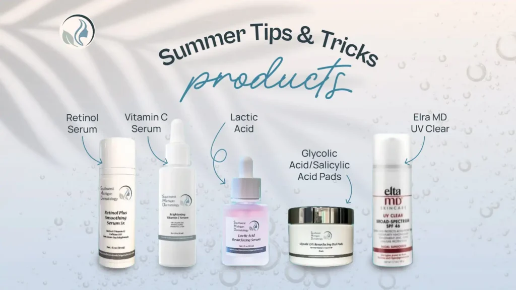 Summer tips and tricks graphic from Southwest Michigan Dermatology, featuring different cosmetic products.